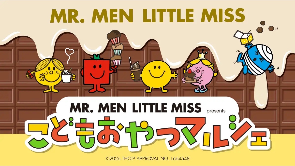 MR.MEN LITTLE MISS presents こどもおやつマルシェ